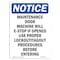 Signmission OSHA Notice Sign, Maintenance Door Machine Will, 24in X 18in Aluminum, 18" W, 24" H, Portrait OS-NS-A-1824-V-14104 - alternate 1